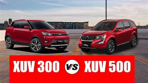 difference between xuv300 and xuv500